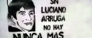 A CUATRO AÑOS DE LA DESAPARICIÓN DE LUCIANO ARRUGA