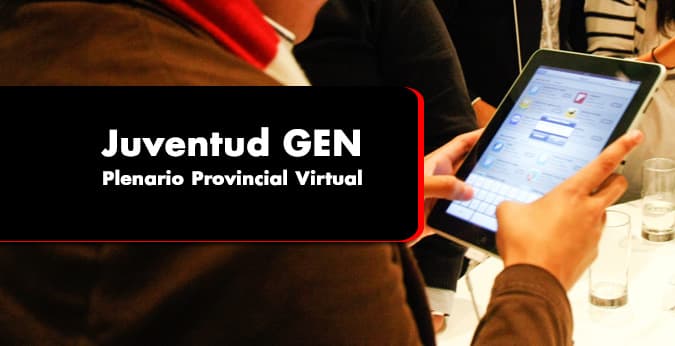 LA JUVENTUD GEN REALIZÓ SU PLENARIO PROVINCIAL BAJO LA MODALIDAD VIRTUAL